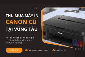 Thu mua máy in Canon tại Vũng Tàu