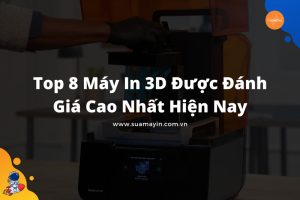 Máy in 3D tốt nhất